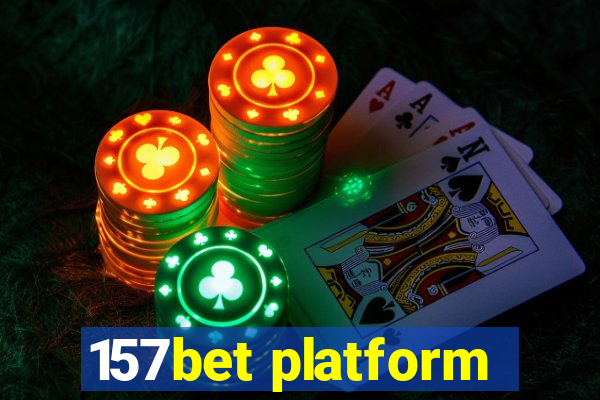 157bet platform